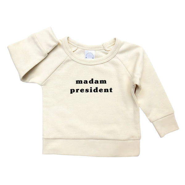 'Madam President' Sweatshirt
