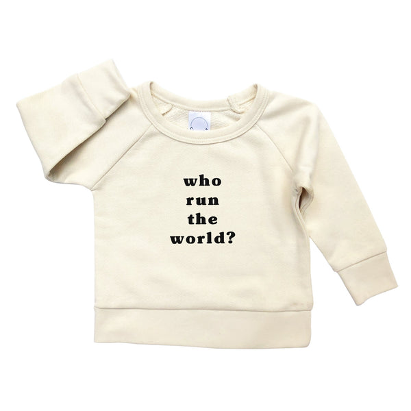 'Who run the world?' Sweatshirt