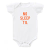 'No Sleep Til' Onesie