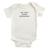 'Do You Even' Tee / Onesie