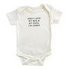 'Only love my bed & my papa' Tee / Onesie